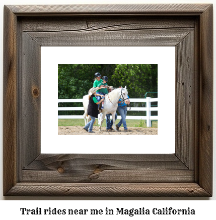 trail rides near me in Magalia, California